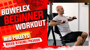 bowflex xtreme beginner workout 20