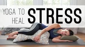 yoga to heal stress 20 minute yoga