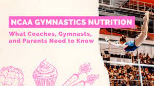 ncaa gymnastics nutrition what