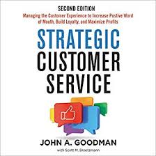 Amazon Com Strategic Customer Service Managing The