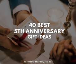 40 best 5th anniversary gift ideas for