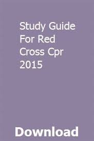 Study Guide For Red Cross Cpr 2015 Subboebearmi Red