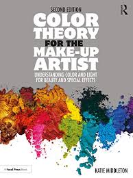 color theory for the make up artist understanding color and light for beauty and special effects book