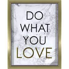 12x16 Do What You Love Foiled Art With Two Tone Frame Under Glass