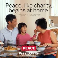 peace like charity begins at home