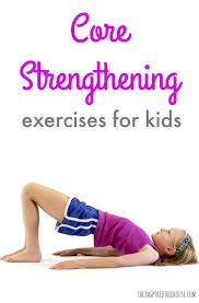 core strengthening exercises for kids