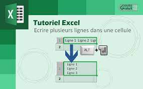 Comment écrire plusieurs lignes dans une cellule sur Excel - Tutoriel Excel