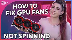how to fix gpu fans not spinning you