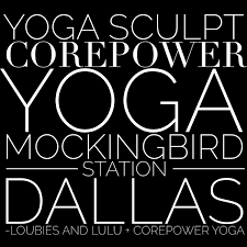 yoga sculpt corepower yoga loubies