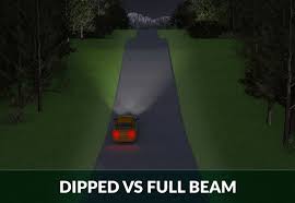 dipped headlights vs full beam when to