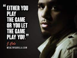 Read and share it with your buddies and closed ones. 52 Inspirational J Cole Quotes Lyrics 2021 Wealthy Gorilla