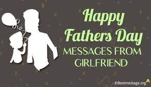 We quote those famous fathers day day quotes and those inspirational father's day, congratulations, on the stories of their father's messages. Happy Father S Day Wishes Fathers Day Messages From Girlfriend Best Message