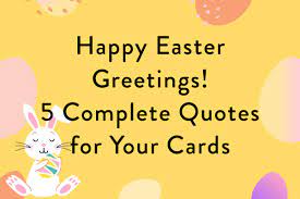 Religious easter quotes for cards. Happy Easter Greetings 5 Complete Quotes For Your Cards Mypostcard Blog