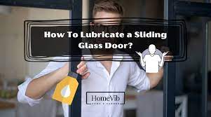 How To Lubricate A Sliding Glass Door