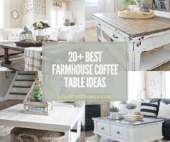 Beautiful Farmhouse Coffee Table Ideas