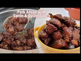 pork adobo with sprite and oyster sauce