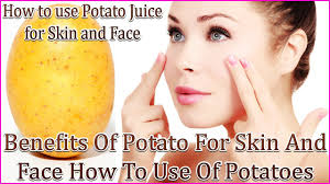 12 benefits of potato juice for skin