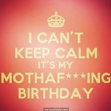 keep calm it s my birthday pictures