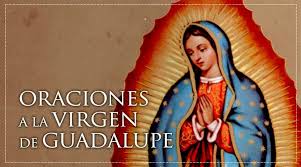 oraciones a la virgen de guadalupe