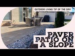 Paver Patio On A Slope Outdoor Living
