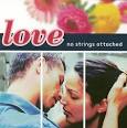 Love: No Strings Attached