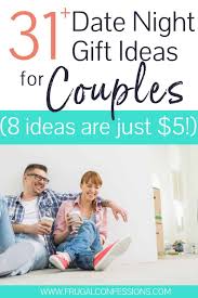 Browse through our list of gifts for couples and find a unique, meaningful gift ideas such as conversation starters or shared journals are perfect for the couple that needs a little help reconnecting. 31 Date Night Gift Ideas For Couples 8 Ideas Are Under 5