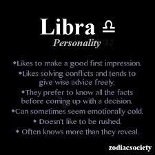 Additionally, as can be deduced from the symbol of the scales, libras continuously struggle for balance and order. Aquarius Libra Libra Quotes Libra Personality Libra Zodiac Facts
