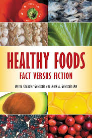 healthy foods fact versus fiction