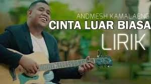 Maybe you would like to learn more about one of these? Andmesh Kamaleng Cinta Luar Biasa Official Lyric Youtube