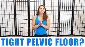 symptoms of a tight pelvic floor you