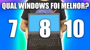 windows 7 vs 8 vs 10 em um notebook