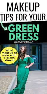 best makeup for green dress guide
