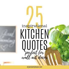 25 Inspirational Kitchen Quotes