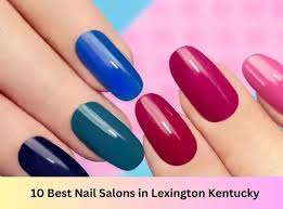 best nail salons in lexington cky