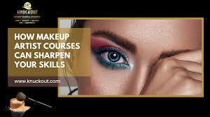 how makeup artist courses enhance your