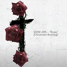 saint jhn roses chromatic bootleg