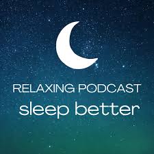 Relaxing Podcast