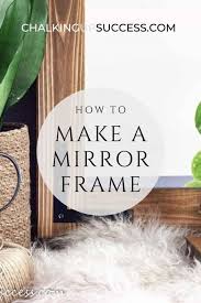 easy diy wood framed mirror how to