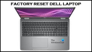 how to factory reset dell laptop