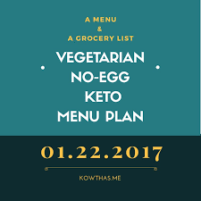 No Egg Keto Menu Plan For Vegetarians