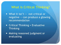 What is critical thinking