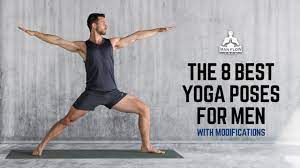 the 8 best yoga poses for men with
