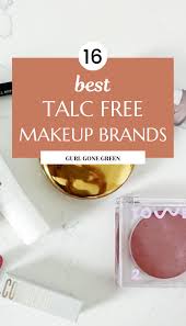 best talc free makeup brands gurl