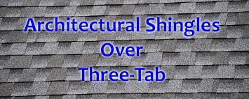 consider architectural shingles over 3