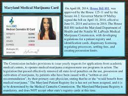 Once you've registered on maryland's website to obtain your medical marijuana card, you'll need to get written certification from your doctor. Medical Cannabis Card Maryland