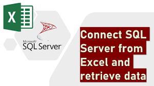connect sql server from excel and