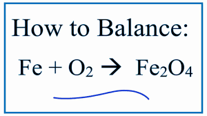 balance fe o2 fe2o4 iron and