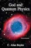 God and Quantum Physics by Boyles, C Allan