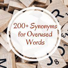 200 synonyms for overused words