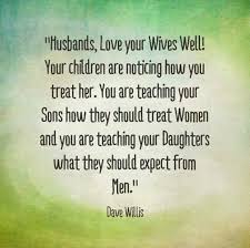 Husbands love your wives well! | Amore | Pinterest | Husband Love ... via Relatably.com